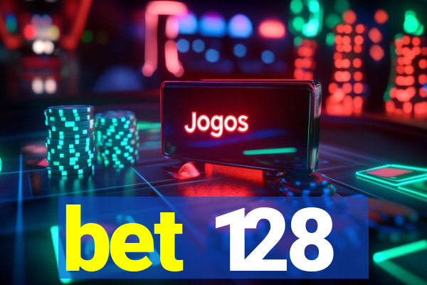 bet 128